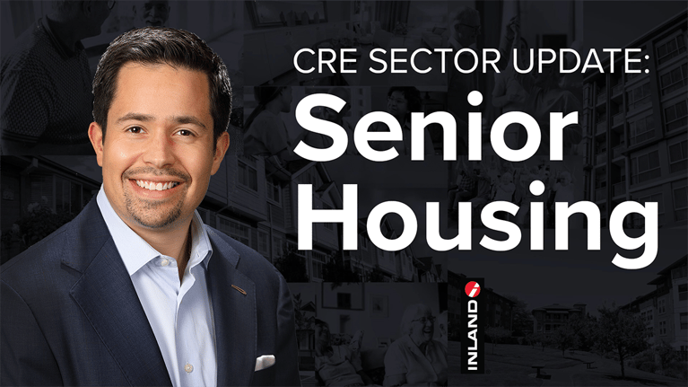 Video - CRE Sector Update: Senior Housing 2024 (INLAND INVESTMENTS BLOG | BD | 2024 - Clone)